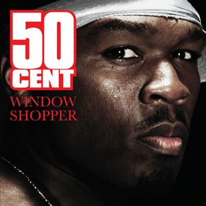 Window Shopper (50 cent)