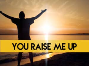 You Raise Me Up Lyrics