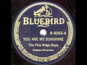 "You Are My Sunshine"